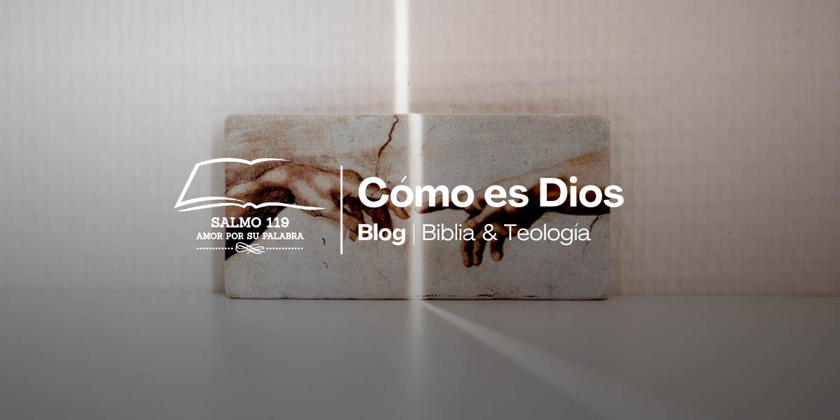 Cómo-es-Dios-biblia-y-teología