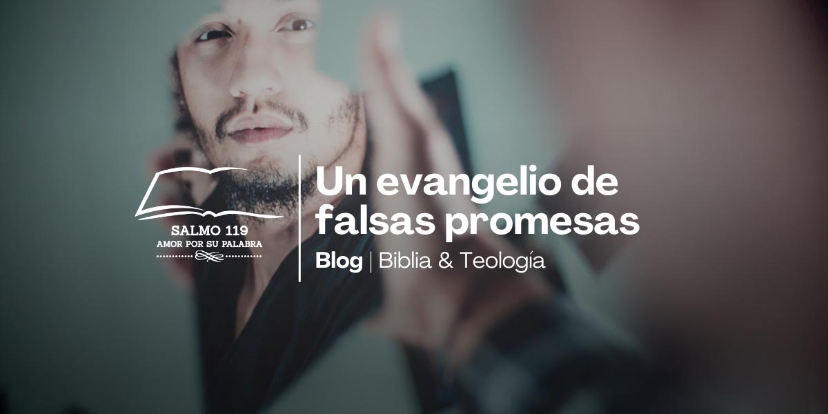Un-evangelio-de-falsas-promesas-biblia-y-teología