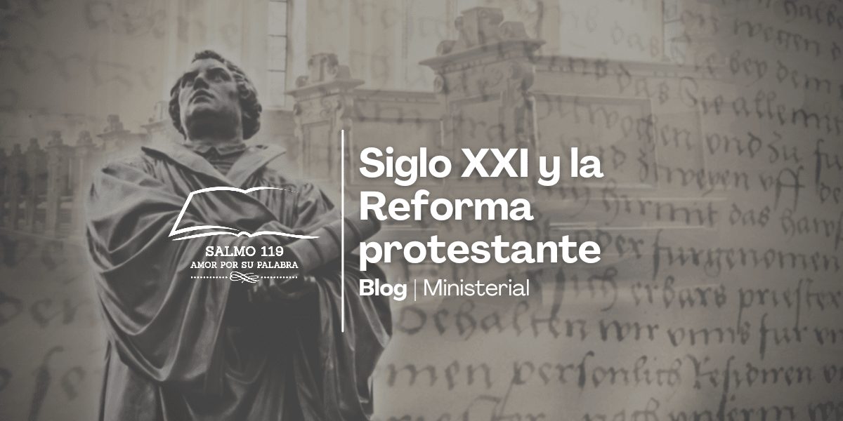 Siglo XXI y la Reforma protestante