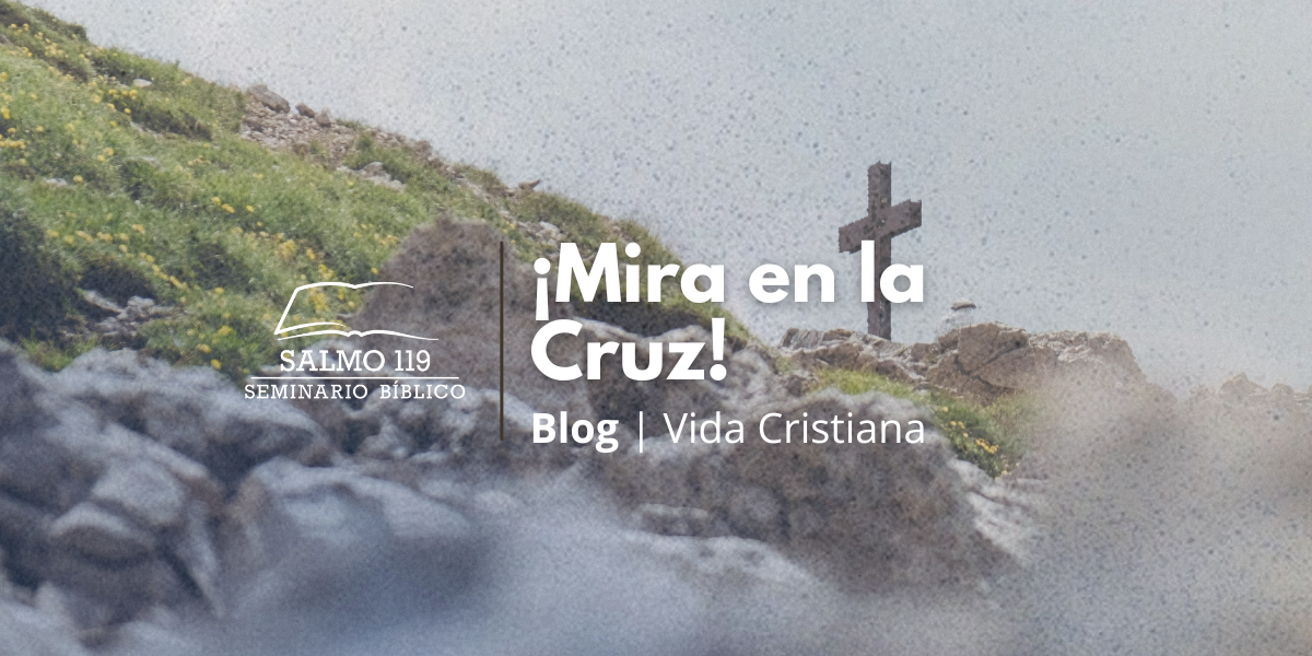 ¡Mira en la cruz!