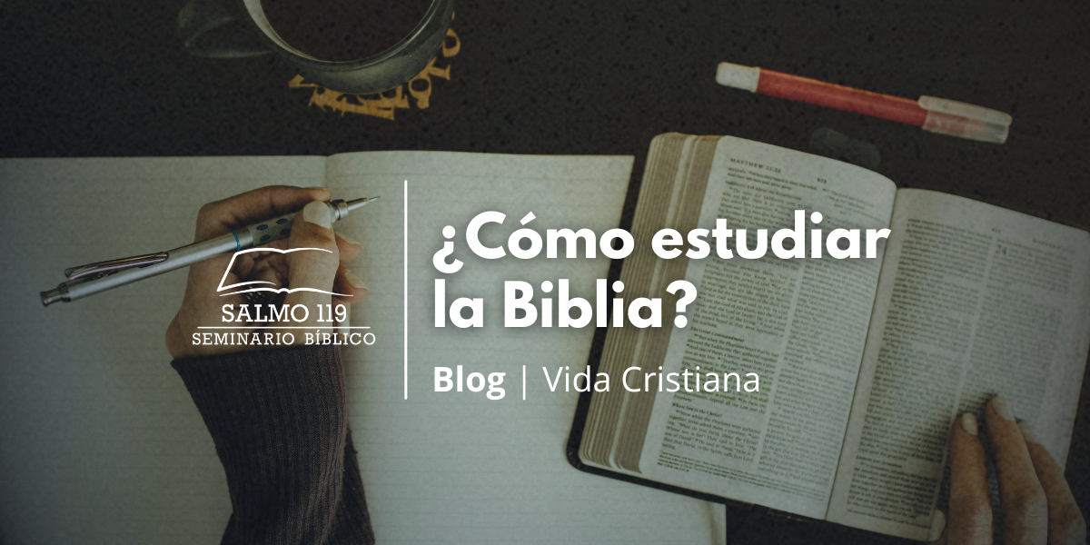 ¿Cómo estudiar la Biblia?