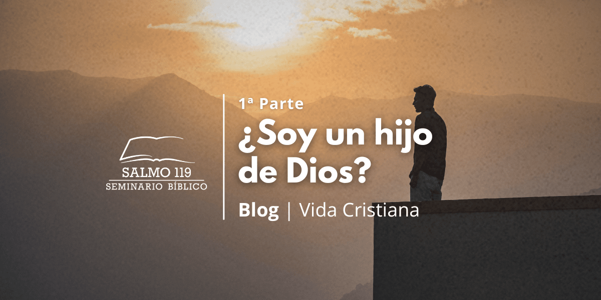 ¿SOY UN HIJO DE DIOS?